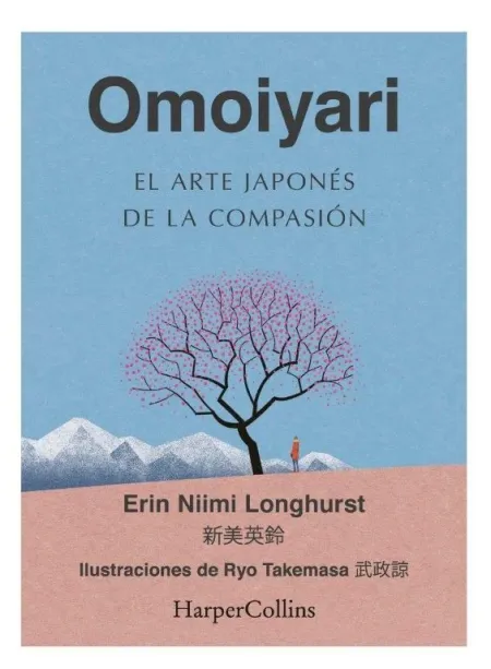 Omoiyari. El Arte Japonés de la Compasión