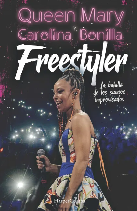 Freestyler. La Batalla de los Sueños Improvisados
