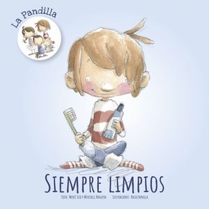 SIEMPRE LIMPIOS - LA PANDILLA