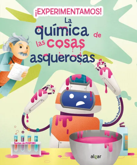 Experimentamos! la Química de las Cosas Asquerosas