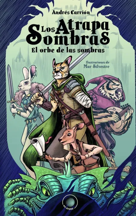 Los Atrapasombras. El Orbe de las Sombras