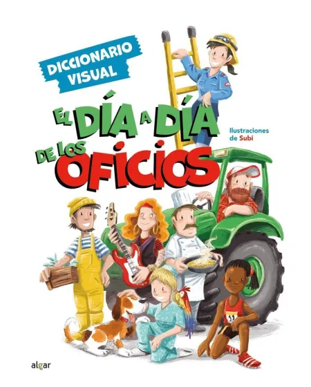 Dia a Dia de los Oficios. Diccionario Visual
