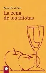 La Cena de los Idiotas