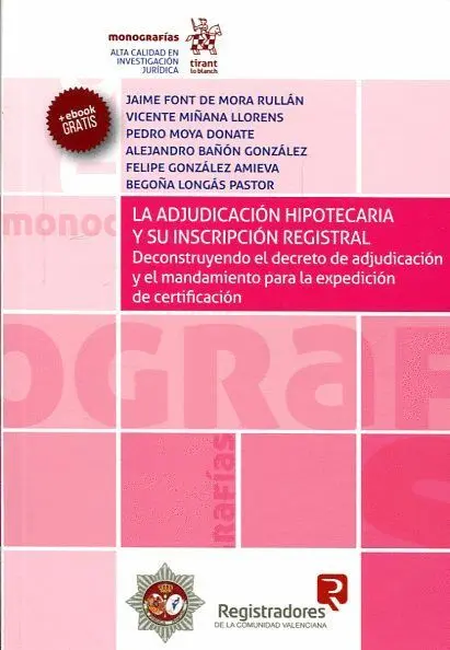 La Adjudicacion Hipotecaria y Su Inscripcion Registral