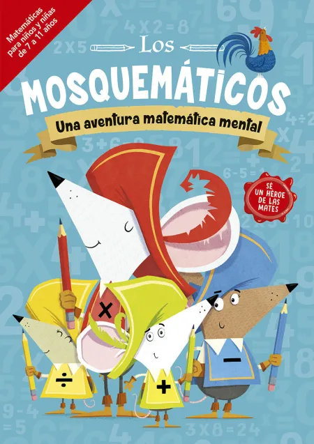 Los Mosquemáticos. Una Aventura Matematica Mental