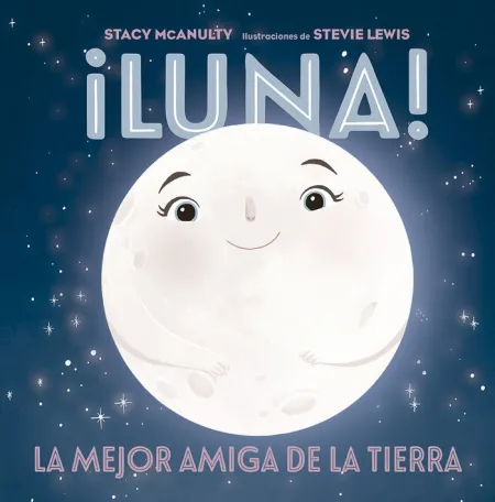 Luna!. La Mejor Amiga de la Tierra