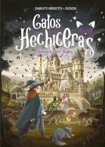 Gatos y Hechiceras 2 Amenaza Sobre Ávalon
