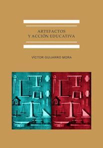 ARTEFACTOS Y ACCION EDUCATIVA