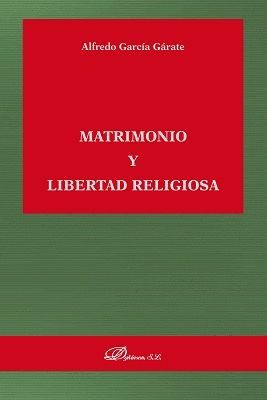 MATRIMONIO Y LIBERTAD RELIGIOSA