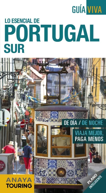 Lo Esencial de Portugal Sur - Guía Viva