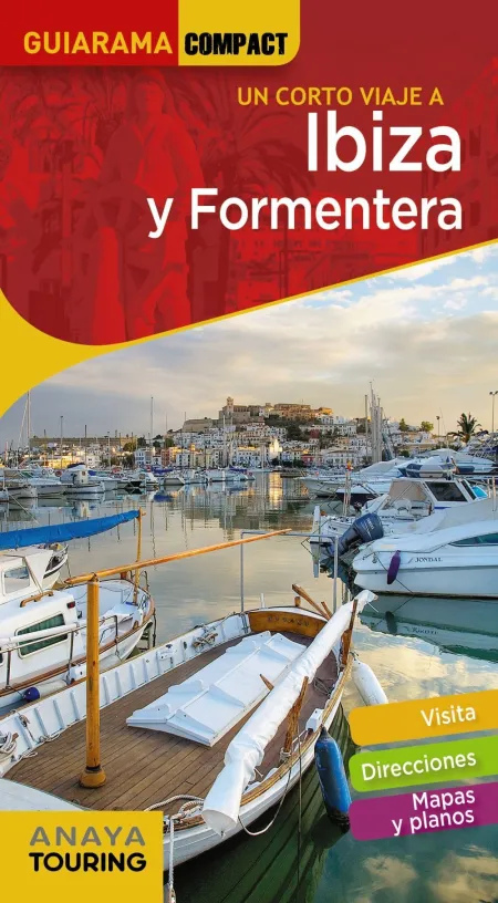 Un Corto Viaje a Ibiza y Formentera