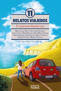 EL SINDROME DE WANDERLUST. 11 RELATOS VIAJEROS