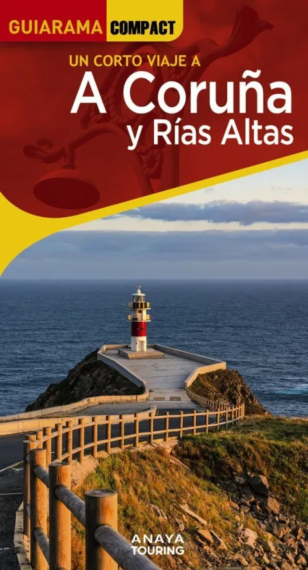 Un Corto Viaje a a Coruña y Rias Altas - Guiarama Compact