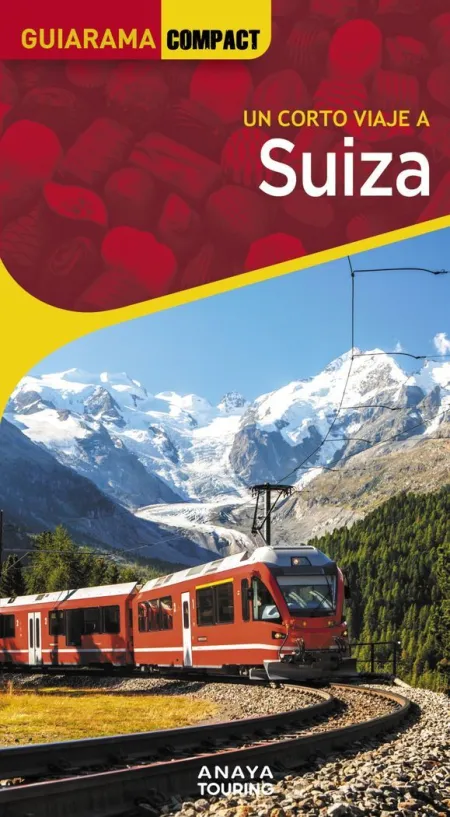 Un Corto Viaje a Suiza - Guiarama Compact