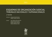 ESQUEMAS DE ORGANIZACIÓN JUDICIAL TOMO I: TRIBUNALES NACIONALES Y SUPRANACIONALES