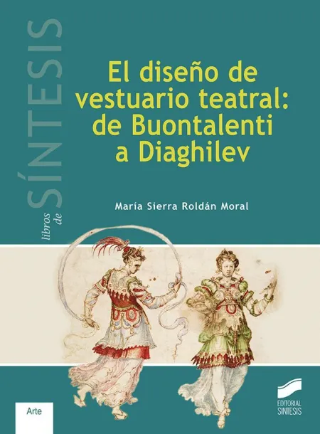 El Diseño de Vestuario Teatral