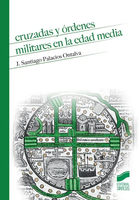 Cruzadas y Ordenes Militares en la Edad