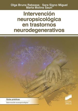 INTERVENCIÓN NEUROPSICOLOGÍA EN TRASTORNOS NEURODEGENERATIVOS