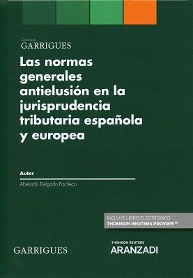 NORMAS GENERALES ANTIELUSIÓN EN LA JURISPRUDENCIA TRIBUTARIA ESPAÑOLA Y EUROPEA