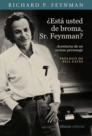 ESTA UD. DE BROMA, SR. FEYNMAN?