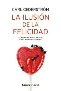 La Ilusión de la Felicidad
