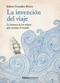 La Invención del Viaje