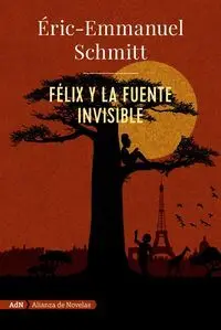 Félix y la Fuente Invisible