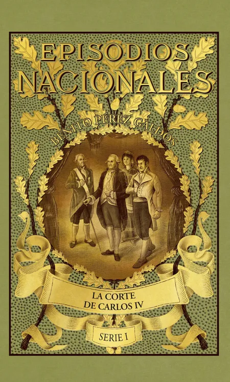 Episodios Nacionales 2 la Corte de Carlos Iv