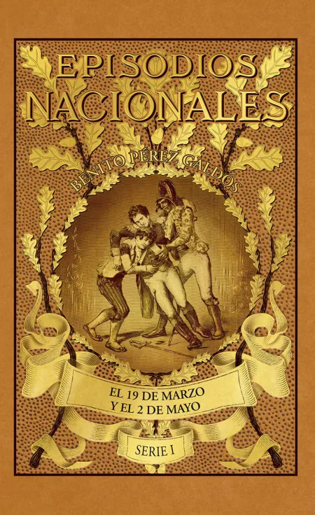 Episodios Nacionales 3. El 19 de Marzo y el 2 de Mayo