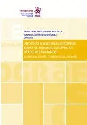 Informes Nacionales Europeos Sobre el Tribunal Europeo de Derechos Humanos