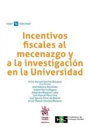 Incentivos Fiscales Al Mecenazgo y a la Investigacion en la Universidad