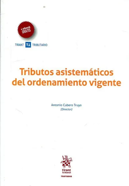 Tributos Asistemáticos del Ordenamiento Vigente