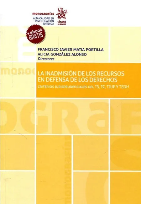La Inadmision de los Recursos en Defensa de los Derechos