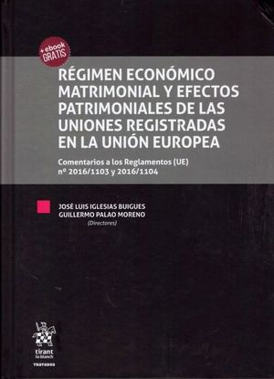 REGIMEN ECONOMICO MATRIMONIAL Y EFECTOS PATRIMONIALES DE LAS UNIONES REGISTRADAS EN LA UNION EUROPEA