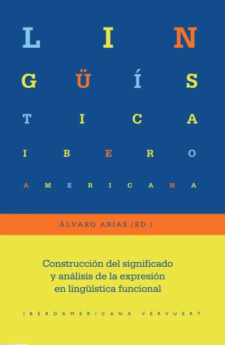 Construccion del Significado y Analisis de la Expresion en Linguística Funcional