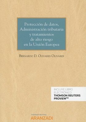 PROTECCIÓN DE DATOS, ADMINISTRACIÓN TRIBUTARIA Y TRATAMIENTOS DE ALTO RIESGO EN LA UNION EUROPEA