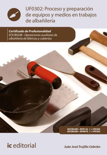 Proceso y Preparación de Equipos y Medios en Trabajos de Albañilería. Eocb0208