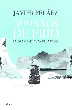 500 AÑOS DE FRÍO