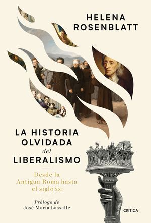 LA HISTORIA OLVIDADA DEL LIBERALISMO