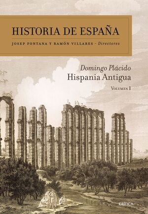 HISPANIA ANTIGUA. HISTORIA DE ESPAÑA T.1