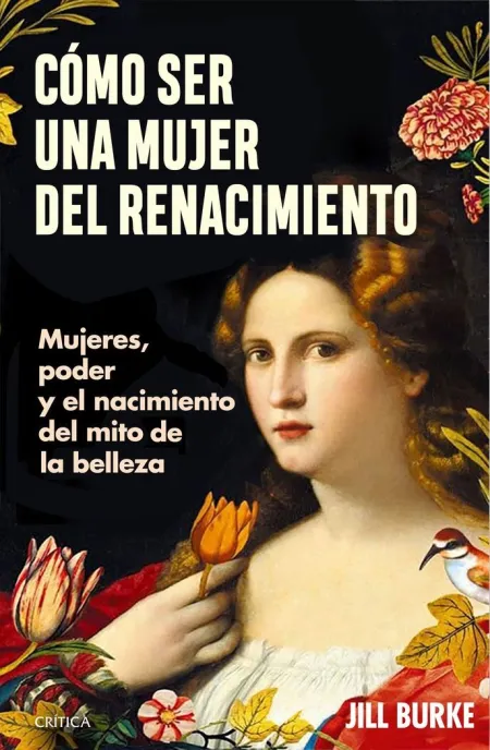 Cómo Ser una Mujer del Renacimiento