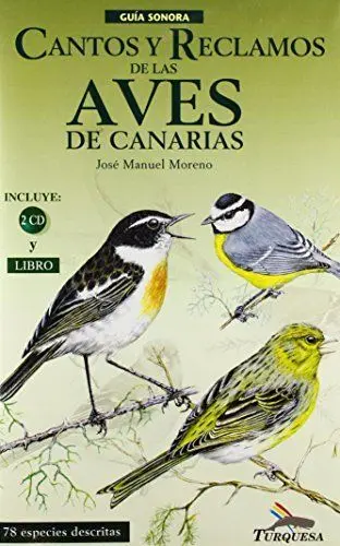 Cantos y Reclamos de las Aves de Canarias
