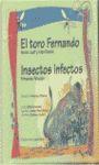 TORO FERNANDO, EL / INSECTOS INFECTOS + CD