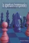 Apertura Trompowsky, la. Aprenda Aperturas