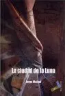 Ciudad de la Luna, la