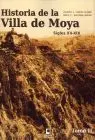 Historia de la Villa de Moya Tomo Ii (Siglos Xv-Xix)