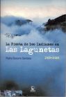 FIESTA DE LOS INDIANOS EN LAS LAGUNETAS, LA. 1909-2009