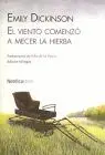 El Viento Comenzo a Mecer la Hierba