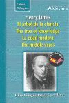 ÁRBOL DE LA CIENCIA, EL - THE TREE OF KNOWLEDGE / LA EDAD MADURA - THE MIDDLE YEARS