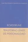 Borderline. Trastorno Limite de Personalidad